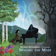 Michele McLaughlin - Waking the Muse (2013)