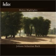 Jonathan Plowright, Hamish Milne, Angela Hewitt, Piers Lane - Helios Highlights: J.S. Bach (2024)