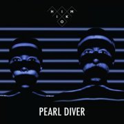 Himiko - Pearl Diver (2019)