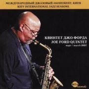 Joe Ford Quintet - Live at Kiev Conservatorium Hall (2007)