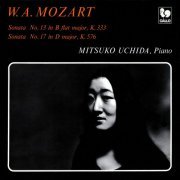 Mitsuko Uchida - Mozart: Piano Sonata No. 13 in B-Flat Major, K. 333 - Piano Sonata No. 17 in D Major, K. 576 (1975) [Hi-Res]