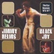 Jimmy Helms - Black Joy - The Pye Sessions (1975-1977) (2002)