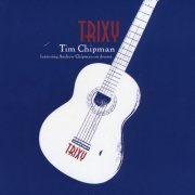 Tim Chipman - Trixy (2015)