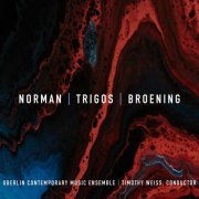 Timothy Weiss - Norman, Trigos & Broening_ Chamber Works (2021)