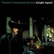 Clarence "Gatemouth" Brown - Alright Again! (2015) [Hi-Res]