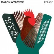 Marcin Wyrostek - Polacc (2017)