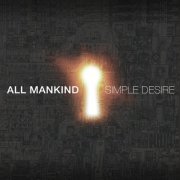 All Mankind - Simple Desire (2011)