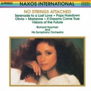 Richard Hayman & His Symphony Orchestra, Richard Hayman - No Strings Attached (1990)