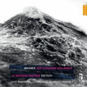 Evgeny Nikitin, Ingela Brimberg, Eric Cutler, Mika Kares, Les Musiciens du Louvre Grenoble, Marc Minkowski - Wagner: Der fliegende Holländer (2014) [Hi-Res]