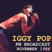 Iggy Pop - Iggy Pop FM Broadcast November 1986 (2020)