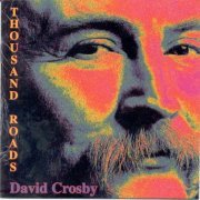 David Crosby - Thousand Roads (1993)