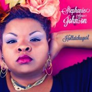 Stephanie Anne Johnson - Hollatchagurl (2013)