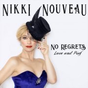 Nikki Nouveau - No Regrets (Love and Piaf) (2020)