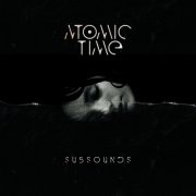 Atomic Time - Subsounds (2025) [Hi-Res]