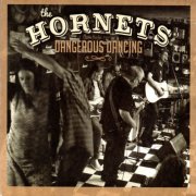 The Hornets - Dangerous Dancing (2014)