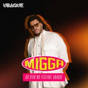Migga, UBAQUE - Migga, AO VIVO NO FESTIVAL UBAQUE (Ao Vivo) (2025) Hi-Res