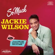 Jackie Wilson - So Much Plus Jackie Sings the Blues (2021)