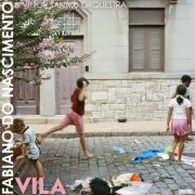 Fabiano do Nascimento - Vila (2026) [Hi-Res]