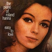 Roland Hanna - The Piano Of Roland Hanna: Easy To Love (2005)