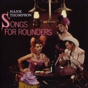 Hank Thompson - Songs for Rounders / At the Golden Nugget (2014)