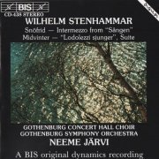 Neeme Järvi - Wilhelm Stenhammar: Snöfrid, Intermezzo from Sángen, Midvinter, Ledolezzi sjunger Suite (1990)