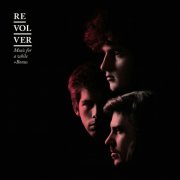Revolver - Music For A While (Special Edition) (2010)