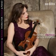 Franziska Pietsch - Szymanowski & Franck: Works for Violin & Piano (2016) [Hi-Res]