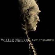 Willie Nelson - Band of Brothers (2014)