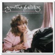 Agnetha Fältskog - Wrap Your Arms Around Me (1983) [Remastered 2006]