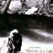 Victoria Williams ‎– Musings Of A Creekdipper (1998)