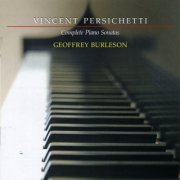 Geoffrey Burleson - Vincent Persichetti: Complete Piano Sonatas (2008)