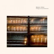 Meteor Infant - Pilliga Circumstance (2025) [Hi-Res]