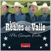 Los Reales del Valle - Por Siempre Éxitos (Remasterizado 2021) (2021)