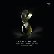 The Zurich Chamber Singers & Christian Erny - Bruckner Spectrum (2022) [Hi-Res]