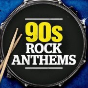 VA - 90s Rock Anthems (2020)