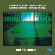 Gebhard Ullmann, Andreas Willers, Hans-Dieter Lorenz & Nikolaus Schäuble - Out to Lunch (Remaster 2026) (2026) [Hi-Res]