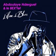 Abdoulaye Nderguet - L'âme du blues (2022) [Hi-Res]