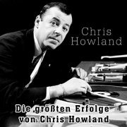 Chris Howland - Die größten Erfloge von Chris Howland (2020)