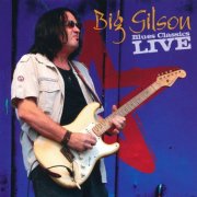 Big Gilson - Blues Classics Live (2017)