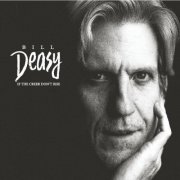 Bill Deasy - If the Creek Don't Rise (2022)