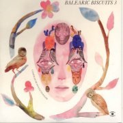 Various Artists - Balearic Biscuits 3 (2009)