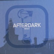 VA - Afterdark - Milan (2006)