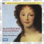 Musica Metropolitana - Music at the Court of St. Petersburg, Vol. VI: Manfredini, Khandoshkin (1998)