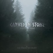 Carved in Stone - Wafts of Mist & the Forgotten Belief (2021)