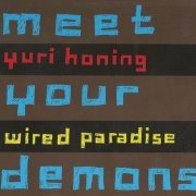 Yuri Honing Wired Paradise - Meet Your Demons (2008) CD Rip