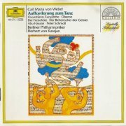 Berliner Philharmoniker, Herbert von Karajan - Weber: Invitation to the Dance & Overtures (1972)