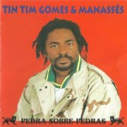 Tin Tim Gomes & Manassés - Pedra Sobre Pedras (2000)