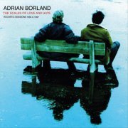 Adrian Borland - Scales of Love and Hate (2022)