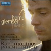 Bernd Glemser - Rachmaninov: Variations on a theme of Corelli, Piano Sonata No. 2 (2006)