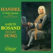 Aaron Rosand, Hugh Sung - Handel: Violin Sonatas (1992)